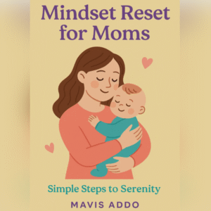 Mindset Reset for Moms